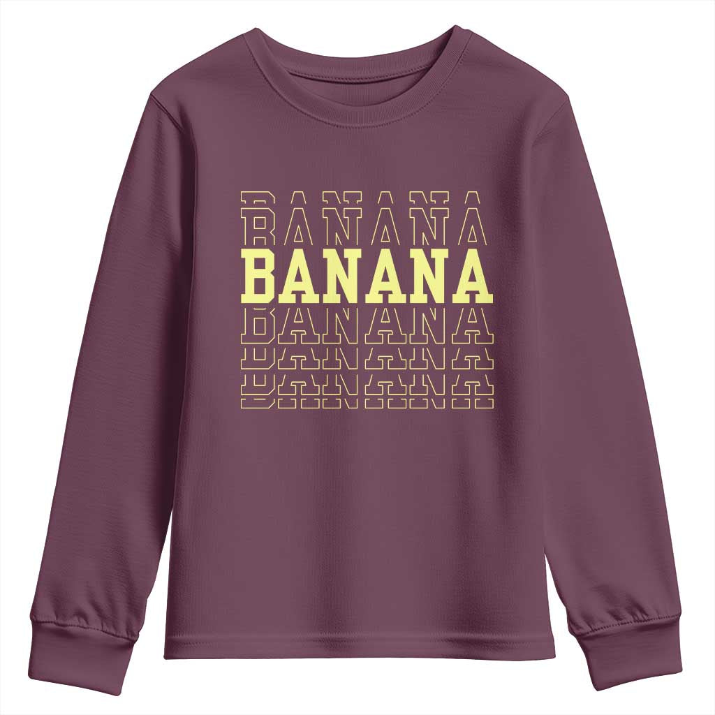 Banana Layered Text Graphic Youth Sweatshirt Banana Lover Gift TS12 Maroon Print Your Wear