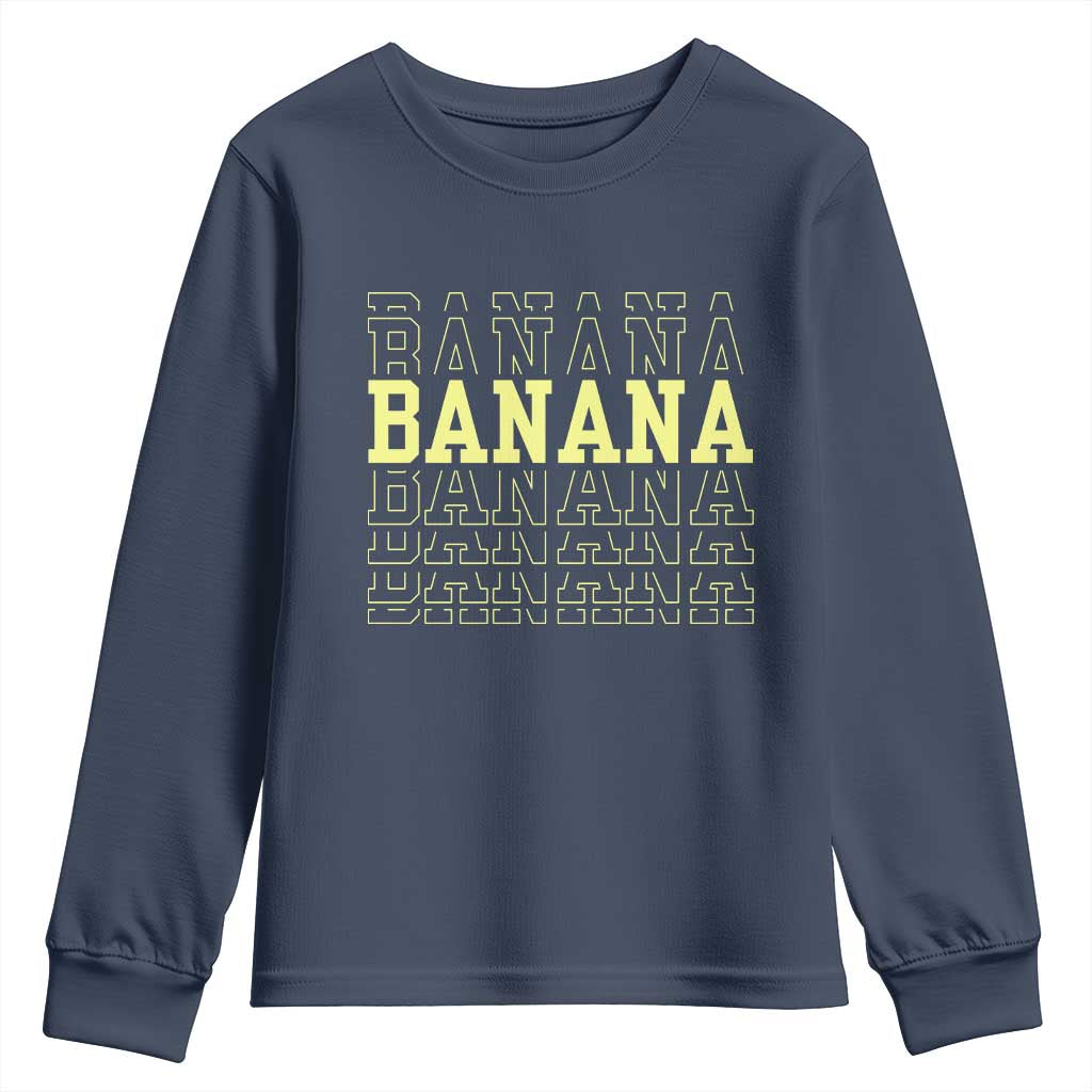 Banana Layered Text Graphic Youth Sweatshirt Banana Lover Gift TS12 Navy Print Your Wear