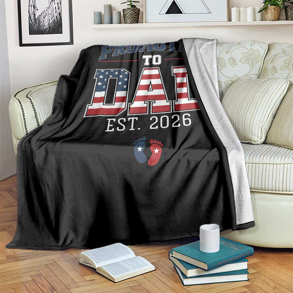 Promoted To Dad Est 2026 American Flag Throw Blanket Patriotic New Dad Gift TS12 Print Your Wear