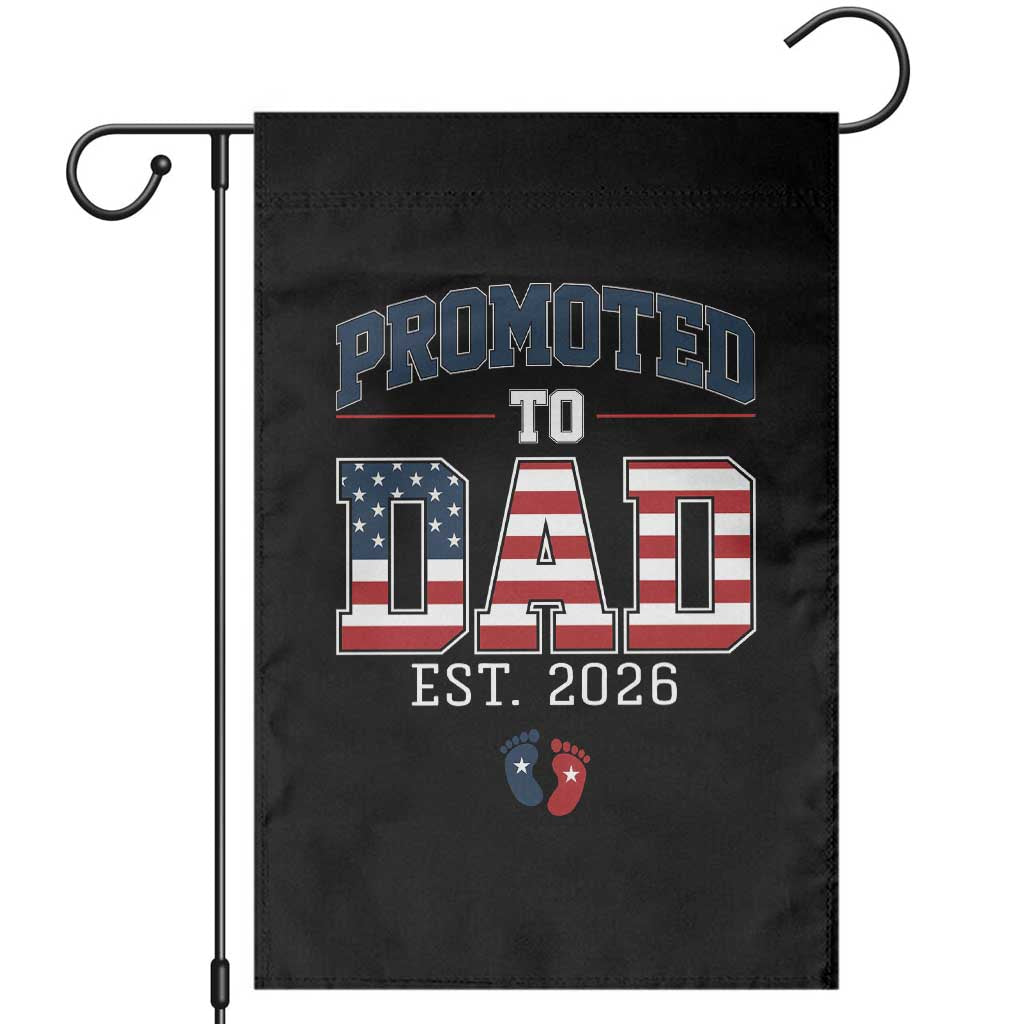Promoted To Dad Est 2026 American Flag Garden Flag Patriotic New Dad Gift TS12 Black Print Your Wear