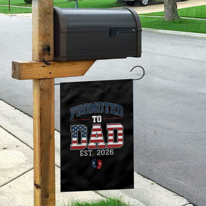 Promoted To Dad Est 2026 American Flag Garden Flag Patriotic New Dad Gift TS12 Print Your Wear