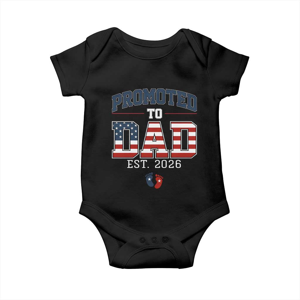 Promoted To Dad Est 2026 American Flag Baby Onesie Patriotic New Dad Gift TS12 Black Print Your Wear