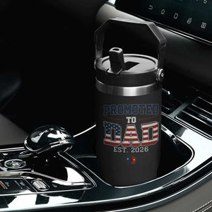 Promoted To Dad Est 2026 American Flag Flip Straw Tumbler Patriotic New Dad Gift TS12 Print Your Wear