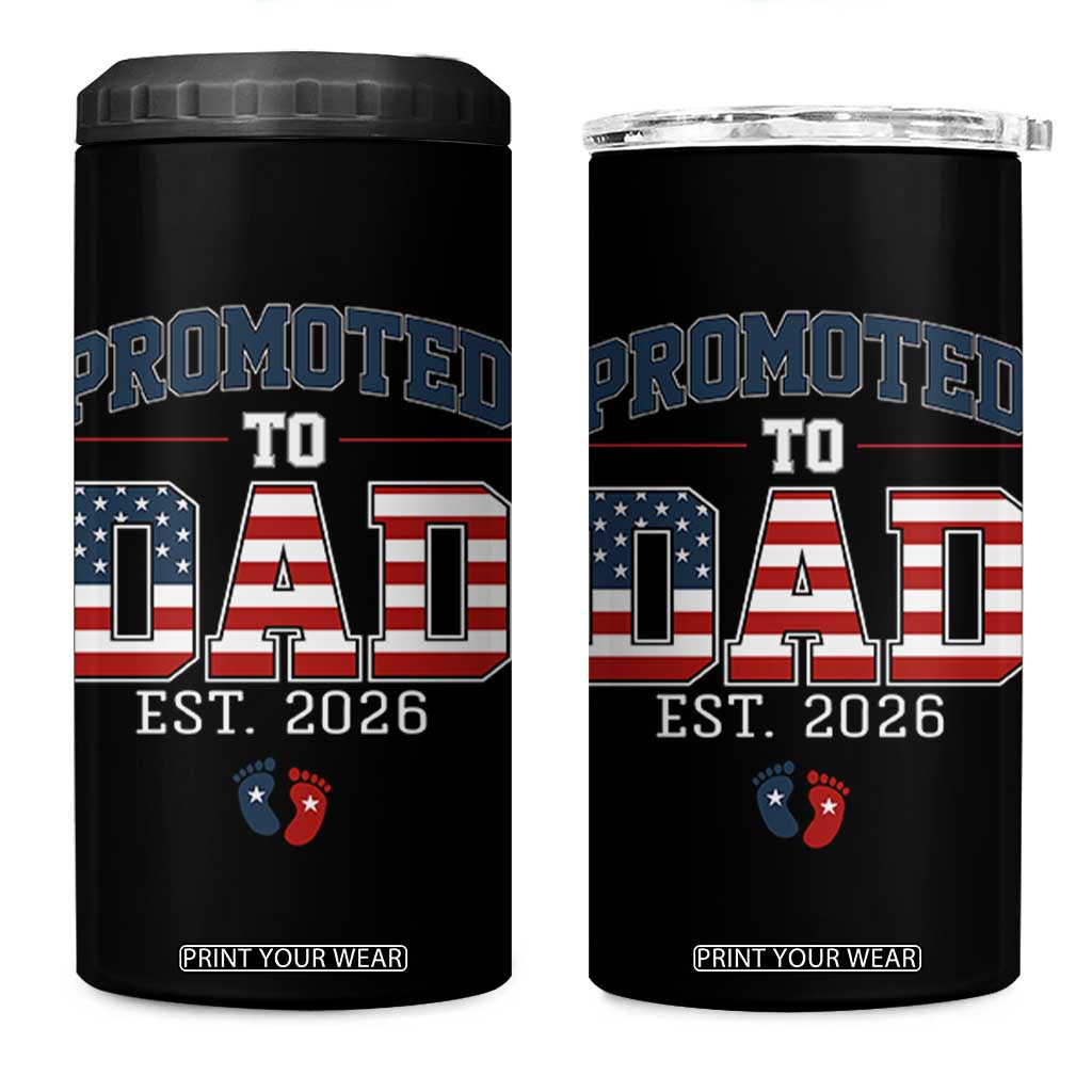 Promoted To Dad Est 2026 American Flag 4 in 1 Can Cooler Tumbler Patriotic New Dad Gift TS12 One Size: 16 oz Black Print Your Wear