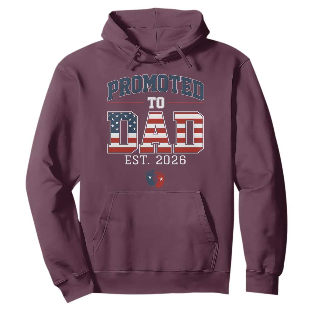 Promoted To Dad Est 2026 American Flag Hoodie Patriotic New Dad Gift TS12 Maroon Print Your Wear