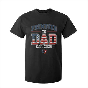 Promoted To Dad Est 2026 American Flag T Shirt For Kid Patriotic New Dad Gift TS12 Black Print Your Wear