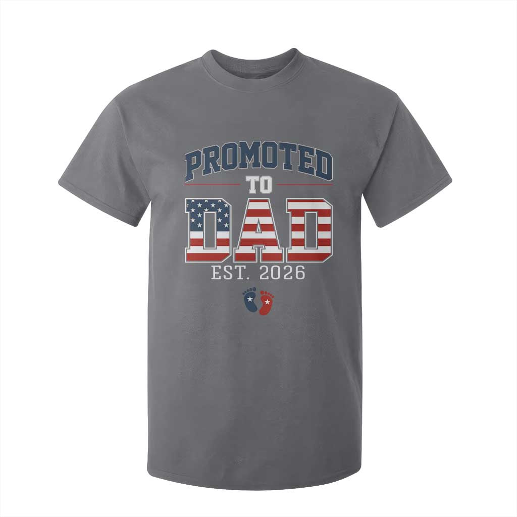 Promoted To Dad Est 2026 American Flag T Shirt For Kid Patriotic New Dad Gift TS12 Charcoal Print Your Wear