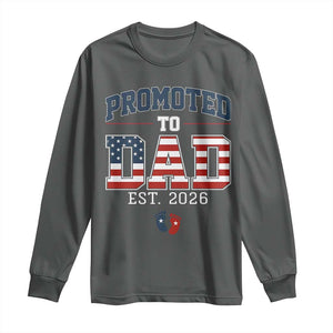 Promoted To Dad Est 2026 American Flag Long Sleeve Shirt Patriotic New Dad Gift TS12 Dark Heather Print Your Wear