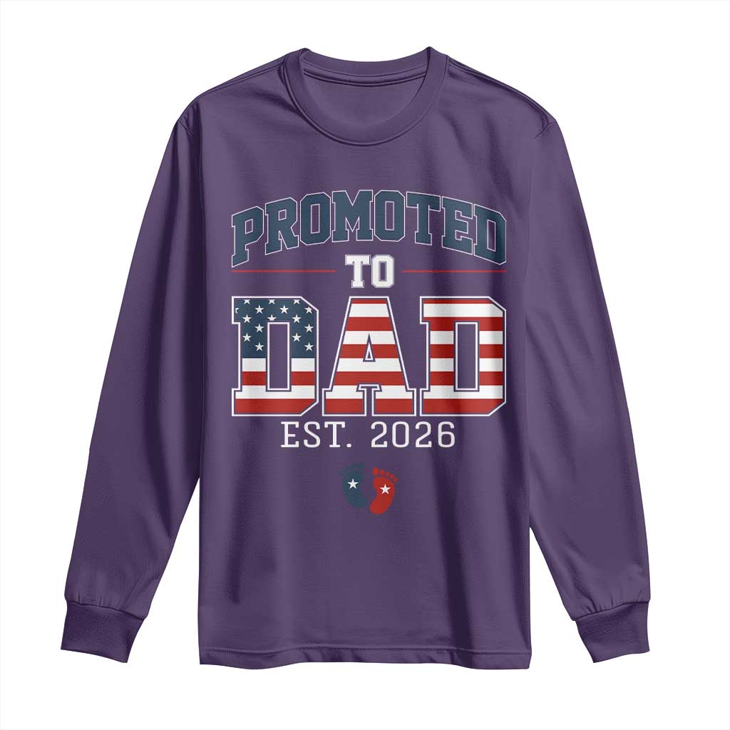 Promoted To Dad Est 2026 American Flag Long Sleeve Shirt Patriotic New Dad Gift TS12 Purple Print Your Wear