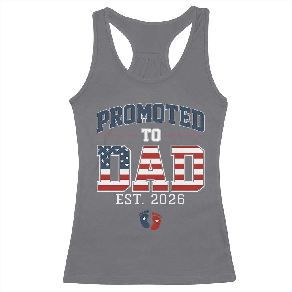Promoted To Dad Est 2026 American Flag Racerback Tank Top Patriotic New Dad Gift TS12 Charcoal Print Your Wear