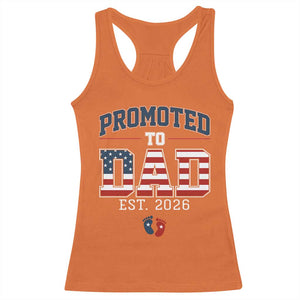 Promoted To Dad Est 2026 American Flag Racerback Tank Top Patriotic New Dad Gift TS12 Orange Print Your Wear