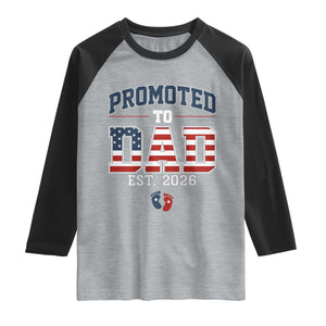 Promoted To Dad Est 2026 American Flag Raglan Shirt Patriotic New Dad Gift TS12 Heather Gray Black Print Your Wear