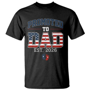 Promoted To Dad Est 2026 American Flag T Shirt Patriotic New Dad Gift TS12 Black Print Your Wear