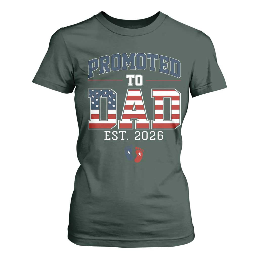 Promoted To Dad Est 2026 American Flag T Shirt For Women Patriotic New Dad Gift TS12 Dark Forest Green Print Your Wear