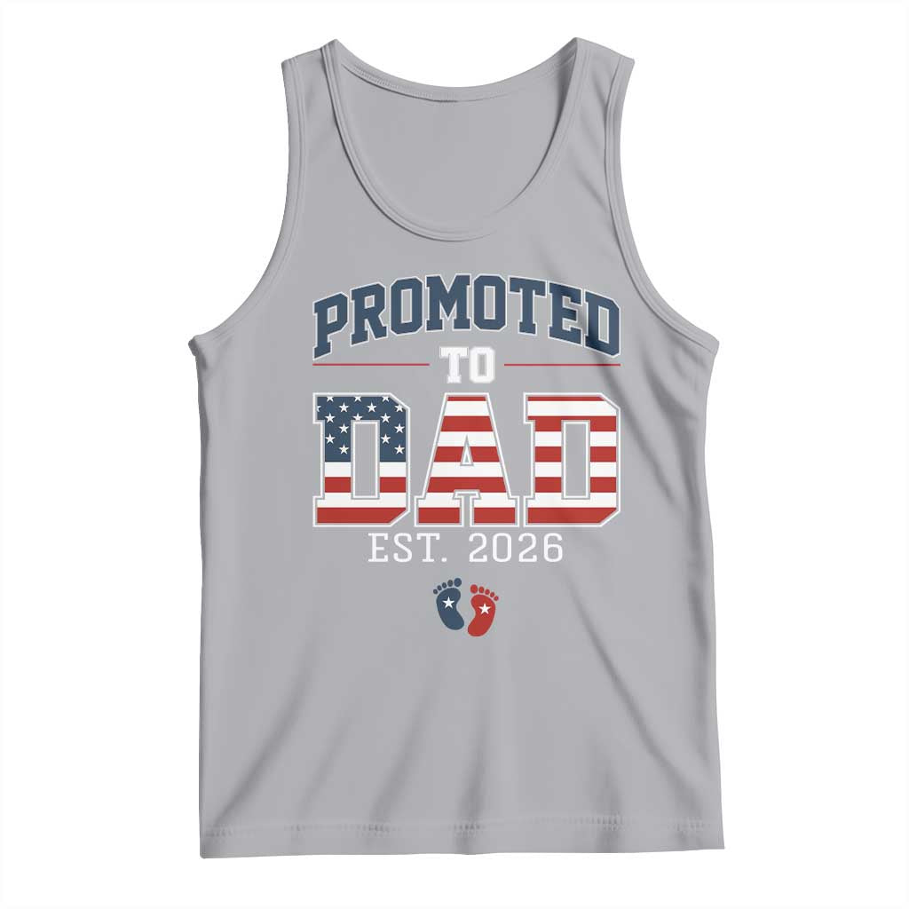 Promoted To Dad Est 2026 American Flag Tank Top Patriotic New Dad Gift TS12 Athletic Heather Print Your Wear