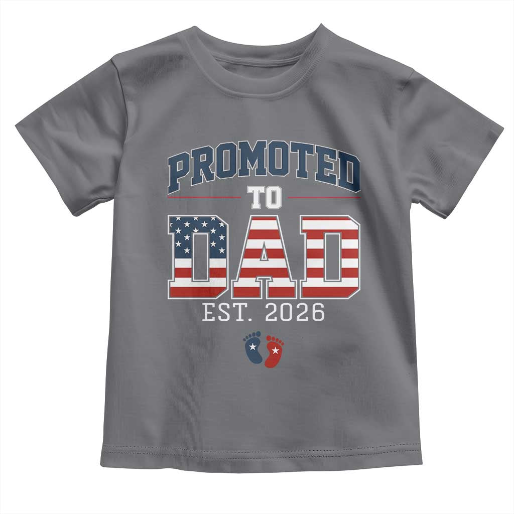 Promoted To Dad Est 2026 American Flag Toddler T Shirt Patriotic New Dad Gift TS12 Charcoal Print Your Wear