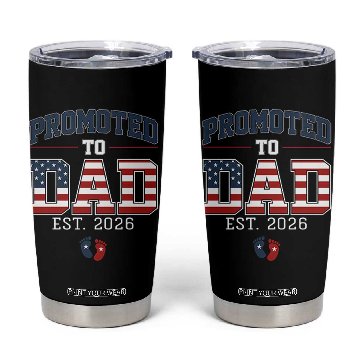 Promoted To Dad Est 2026 American Flag Tumbler Cup Patriotic New Dad Gift TS12 Black Print Your Wear