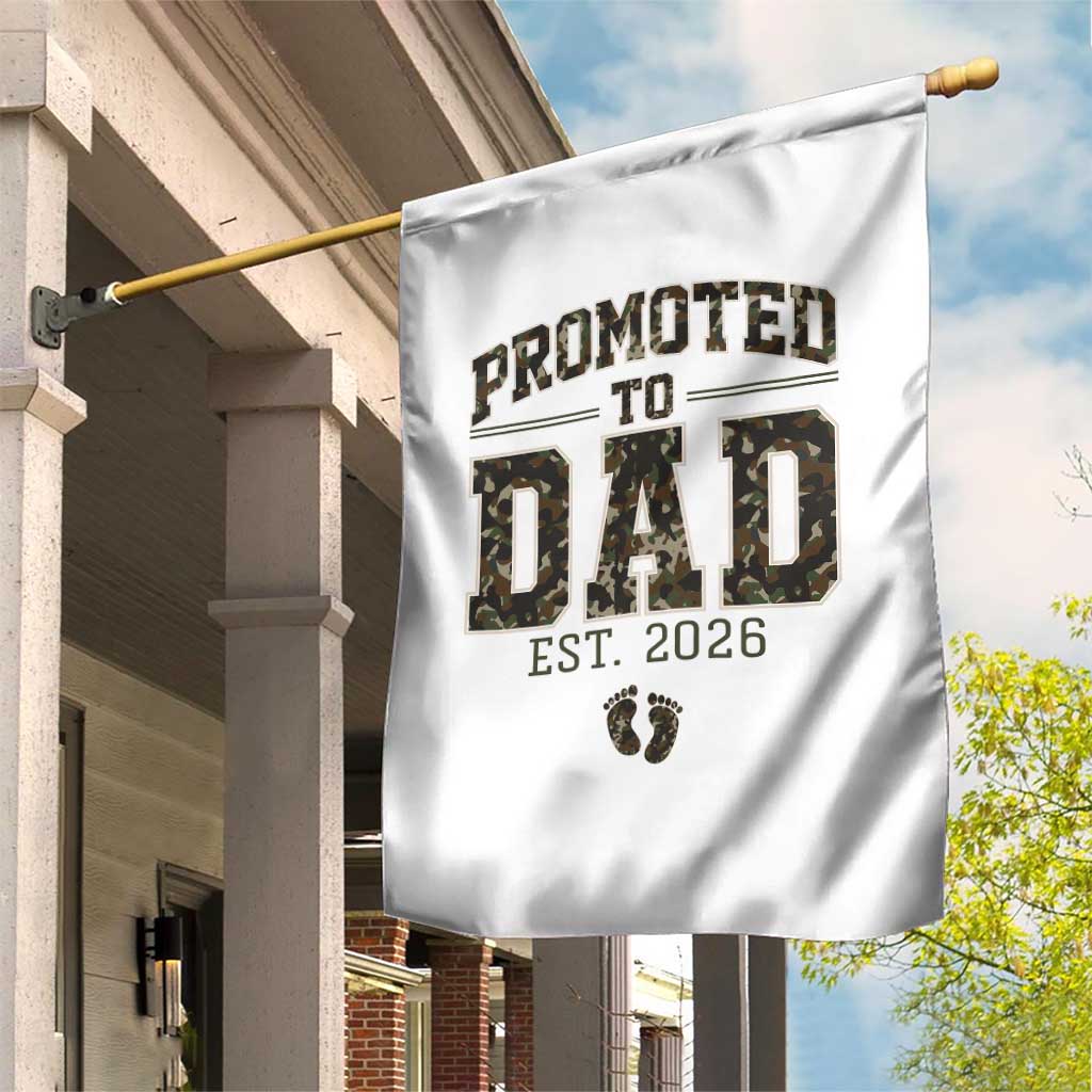 Camouflage Promoted To Dad Est 2026 Garden Flag Camo Pregnancy Announcement Graphic