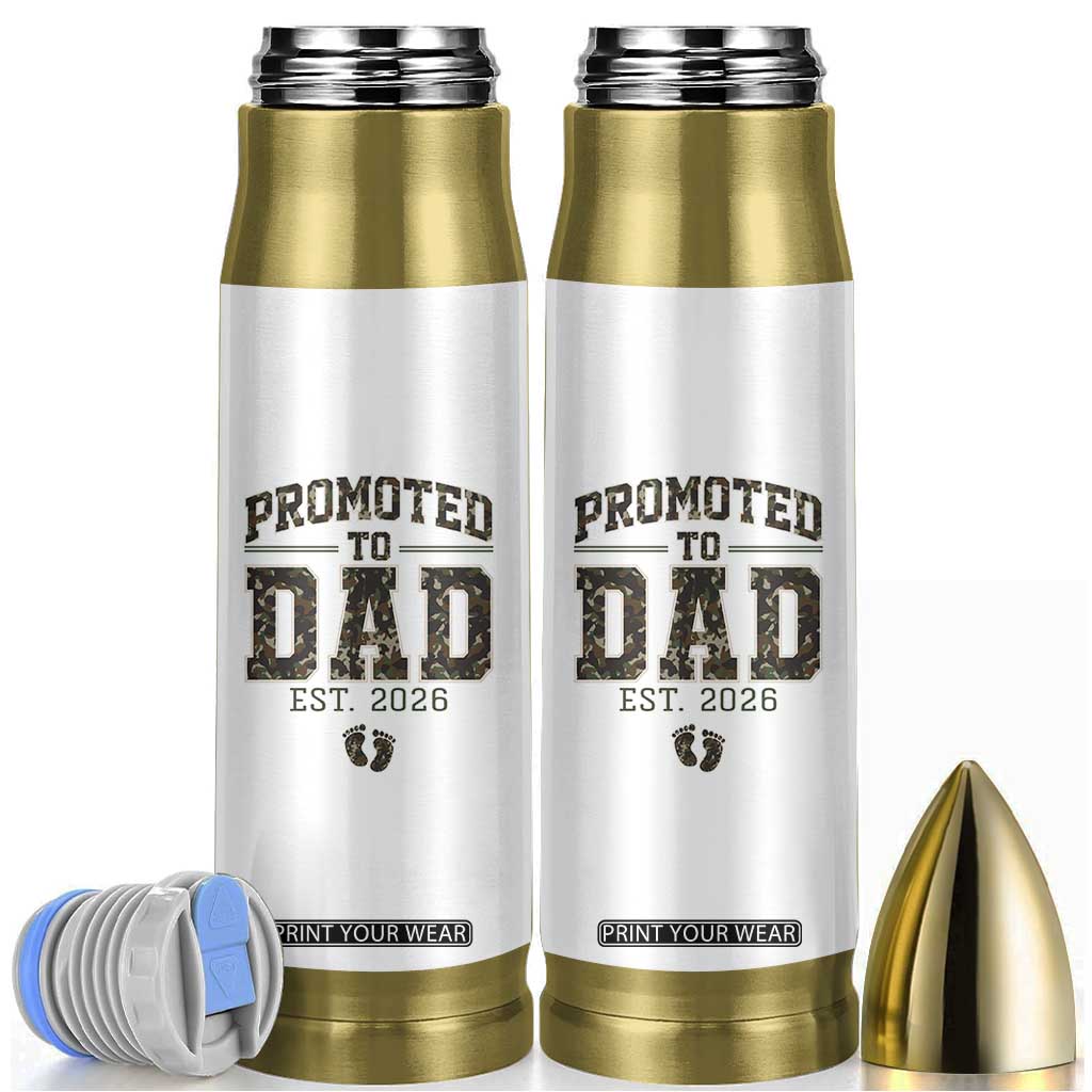 Camouflage Promoted To Dad Est 2026 Bullet Tumbler Camo Pregnancy Announcement Graphic TS12 White Print Your Wear
