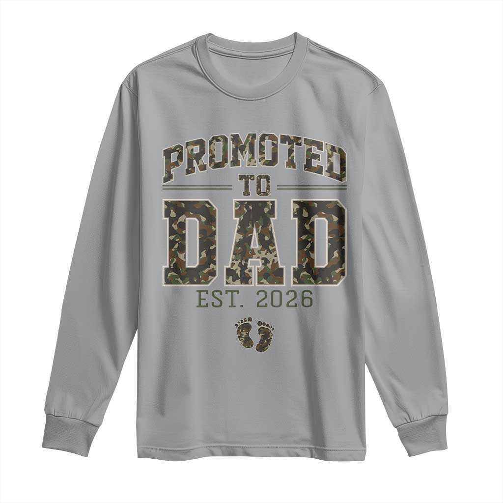 Camouflage Promoted To Dad Est 2026 Long Sleeve Shirt Camo Pregnancy Announcement Graphic TS12 Sport Gray Print Your Wear