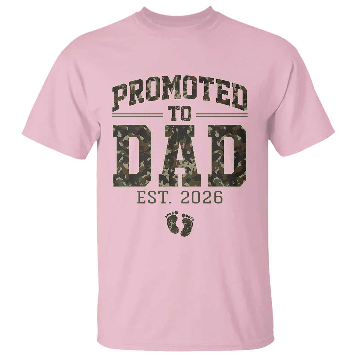 Camouflage Promoted To Dad Est 2026 T Shirt Camo Pregnancy Announcement Graphic TS12 Light Pink Print Your Wear