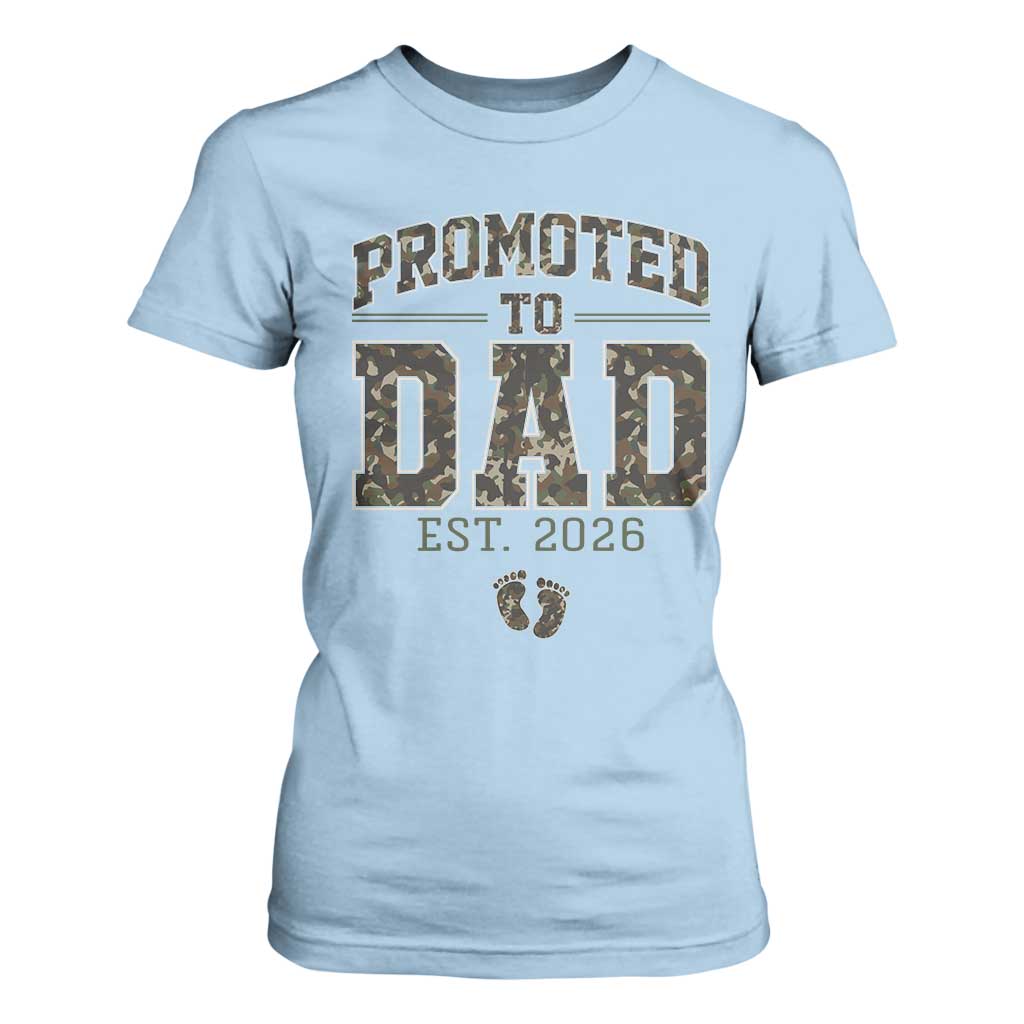 Camouflage Promoted To Dad Est 2026 T Shirt For Women Camo Pregnancy Announcement Graphic TS12 Light Blue Print Your Wear