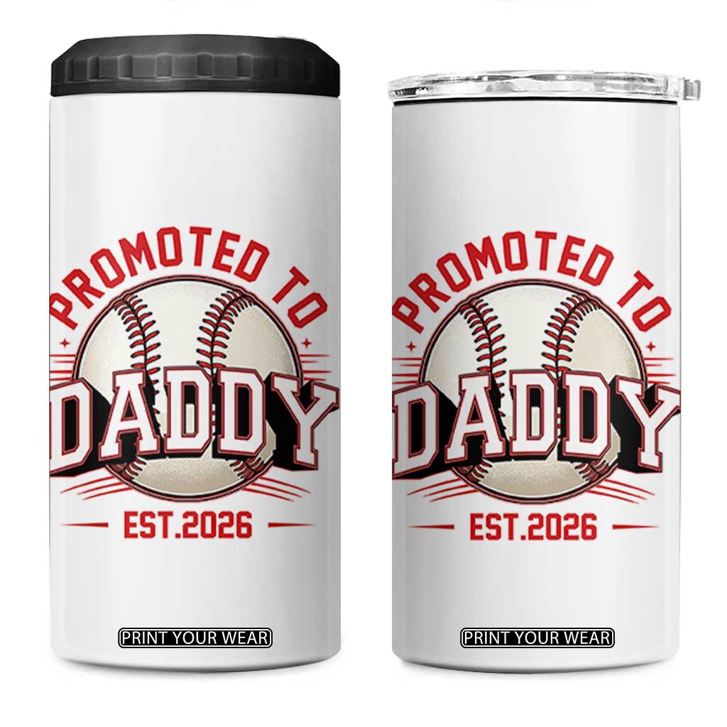 Promoted To Dad 2026 Baseball 4 in 1 Can Cooler Tumbler First Time Father Sports Lover TS12 One Size: 16 oz White Print Your Wear