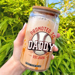 Promoted To Dad 2026 Baseball Glass Can First Time Father Sports Lover