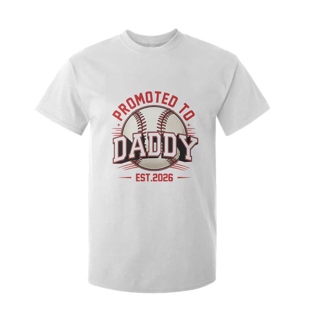Promoted To Dad 2026 Baseball T Shirt For Kid First Time Father Sports Lover