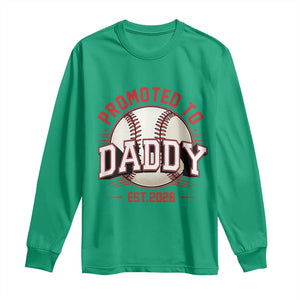 Promoted To Dad 2026 Baseball Long Sleeve Shirt First Time Father Sports Lover TS12 Irish Green Print Your Wear