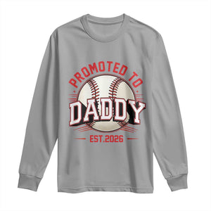 Promoted To Dad 2026 Baseball Long Sleeve Shirt First Time Father Sports Lover TS12 Sport Gray Print Your Wear