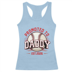 Promoted To Dad 2026 Baseball Racerback Tank Top First Time Father Sports Lover TS12 Light Blue Print Your Wear