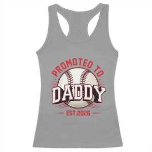 Promoted To Dad 2026 Baseball Racerback Tank Top First Time Father Sports Lover TS12 Sport Gray Print Your Wear