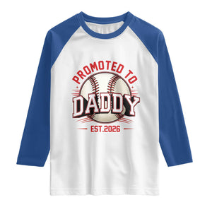 Promoted To Dad 2026 Baseball Raglan Shirt First Time Father Sports Lover TS12 White Royal Print Your Wear