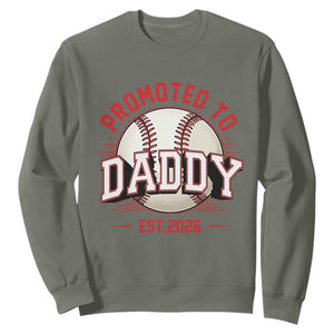 Promoted To Dad 2026 Baseball Sweatshirt First Time Father Sports Lover TS12 Military Green Print Your Wear