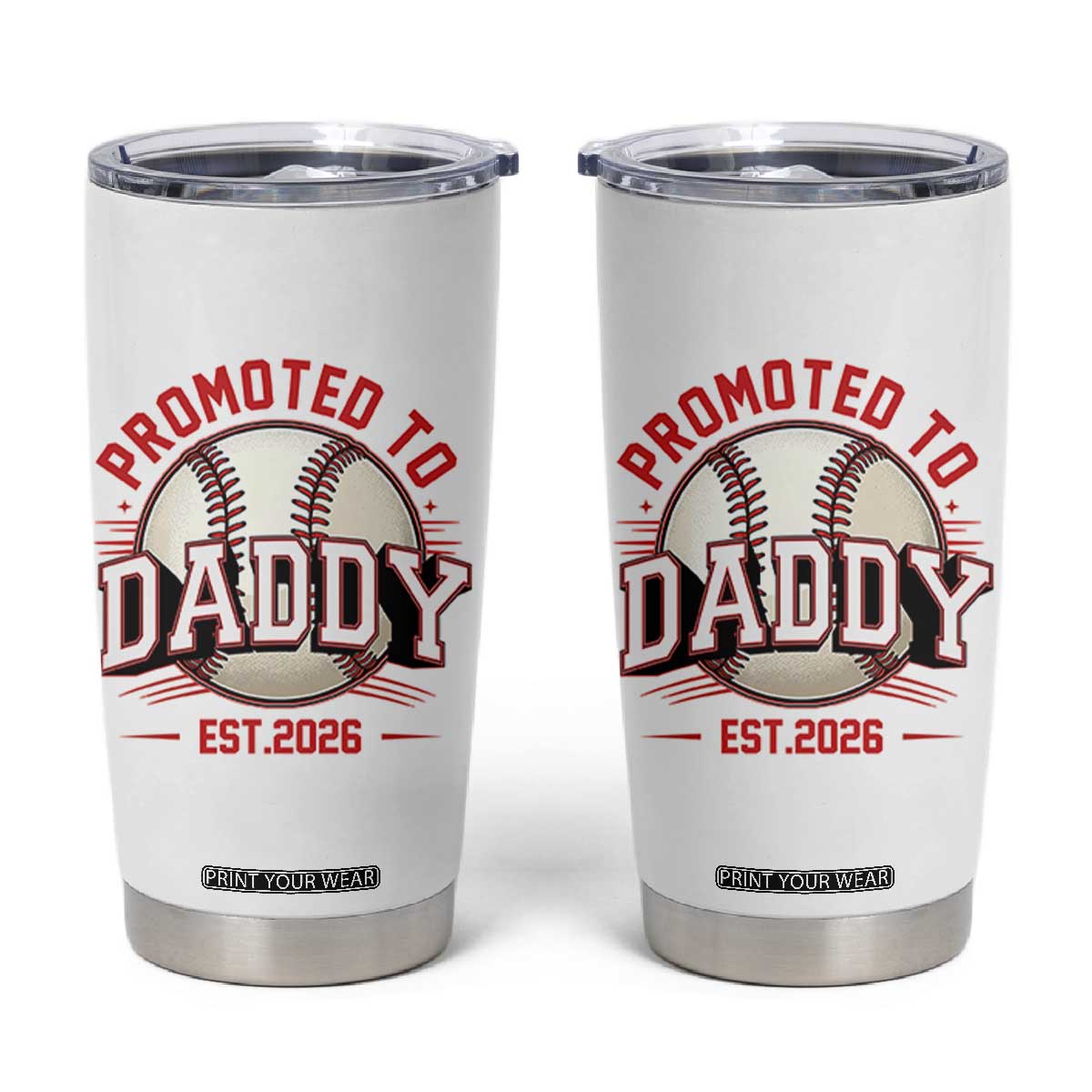Promoted To Dad 2026 Baseball Tumbler Cup First Time Father Sports Lover TS12 White Print Your Wear
