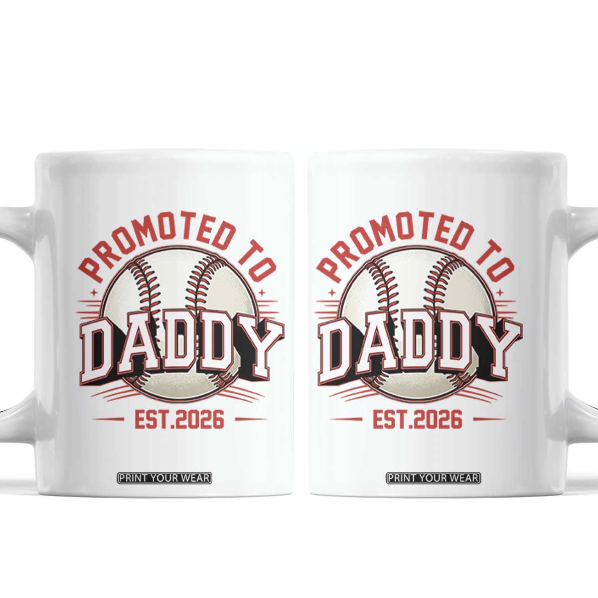 Promoted To Dad 2026 Baseball Coffee Mug First Time Father Sports Lover TS12 White Print Your Wear