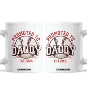 Promoted To Dad 2026 Baseball Coffee Mug First Time Father Sports Lover TS12 White Print Your Wear
