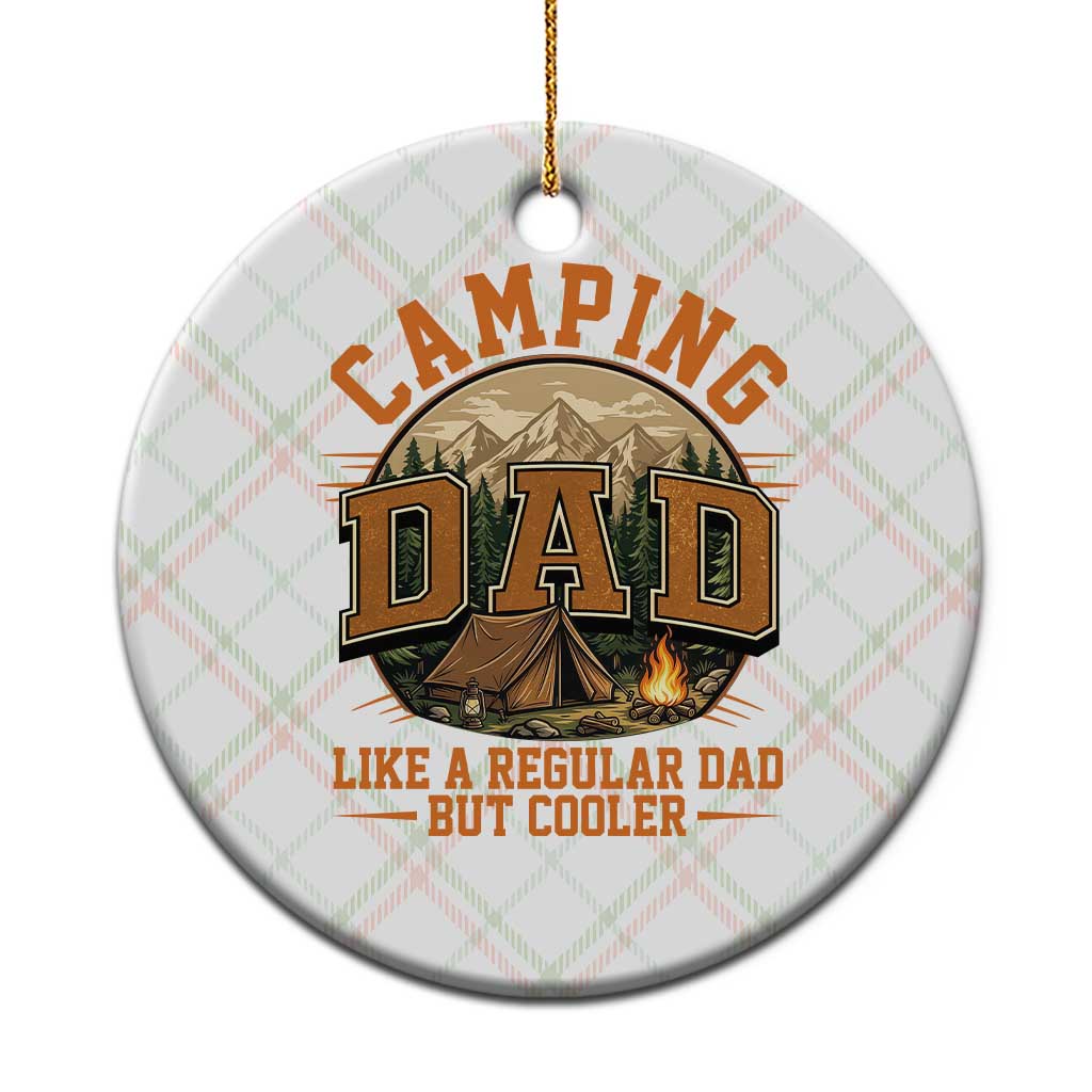 Camping Dad Like A Regular Dad But Cooler Ceramic Ornament Funny Fathers Day Gift TS12 1pc Christmas Plaid Print Your Wear