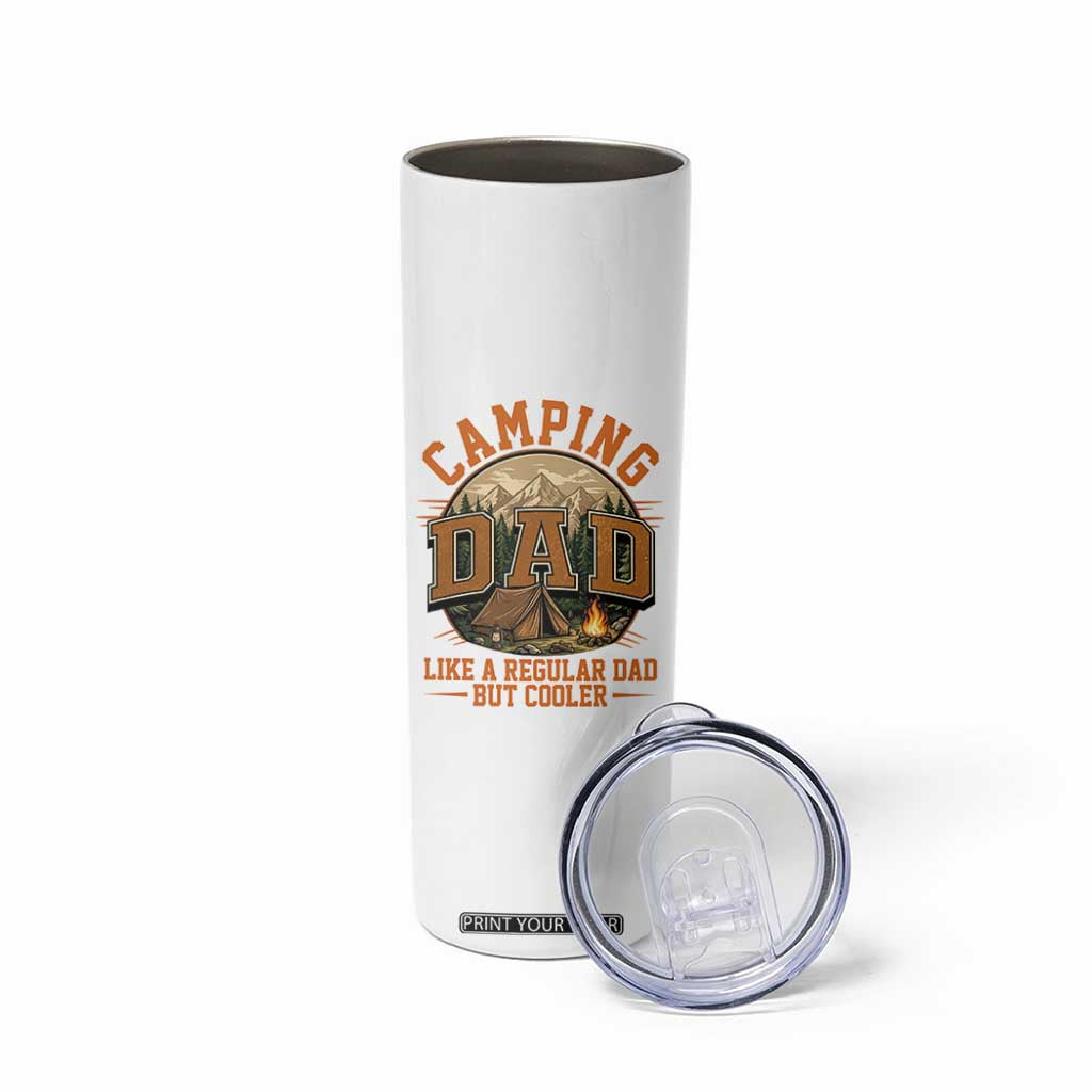 Camping Dad Like A Regular Dad But Cooler Skinny Tumbler Funny Fathers Day Gift TS12 Print Your Wear