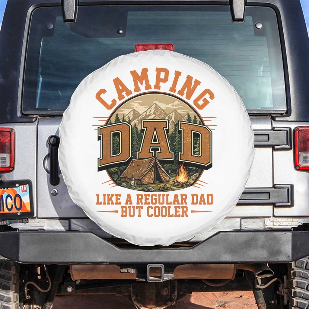 Camping Dad Like A Regular Dad But Cooler Spare Tire Cover Funny Fathers Day Gift