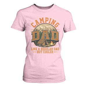 Camping Dad Like A Regular Dad But Cooler T Shirt For Women Funny Fathers Day Gift TS12 Light Pink Print Your Wear