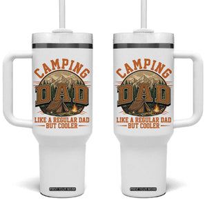 Camping Dad Like A Regular Dad But Cooler Tumbler With Handle Funny Fathers Day Gift TS12 One Size: 40 oz White Print Your Wear