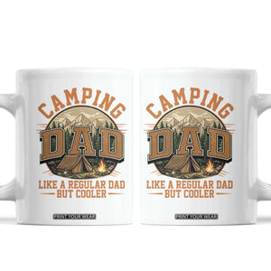 Camping Dad Like A Regular Dad But Cooler Coffee Mug Funny Fathers Day Gift TS12 White Print Your Wear