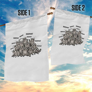 Funny Raccoon Mama Life Garden Flag Motherhood Chaos Trash Panda TS12 Print Your Wear