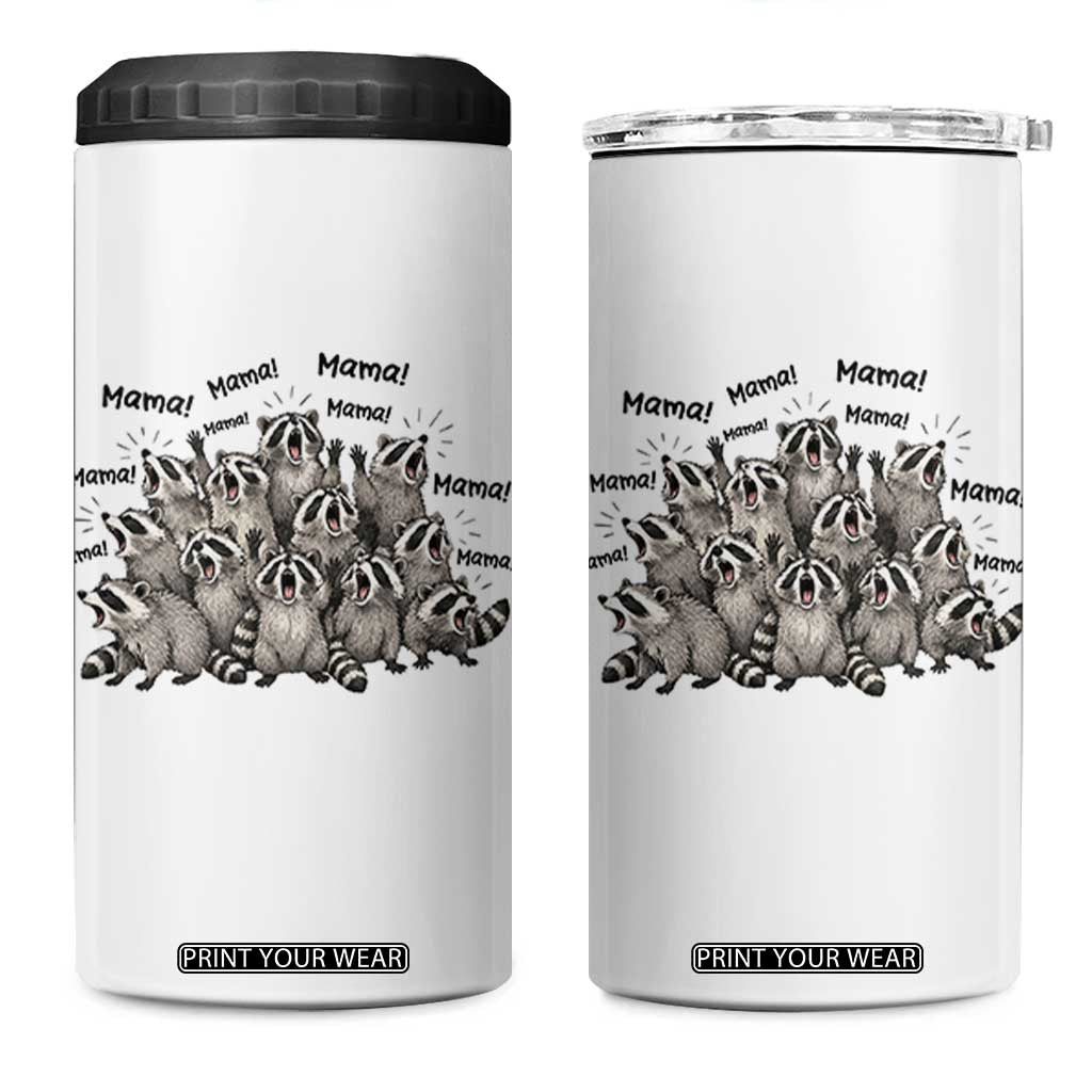 Funny Raccoon Mama Life 4 in 1 Can Cooler Tumbler Motherhood Chaos Trash Panda TS12 One Size: 16 oz White Print Your Wear