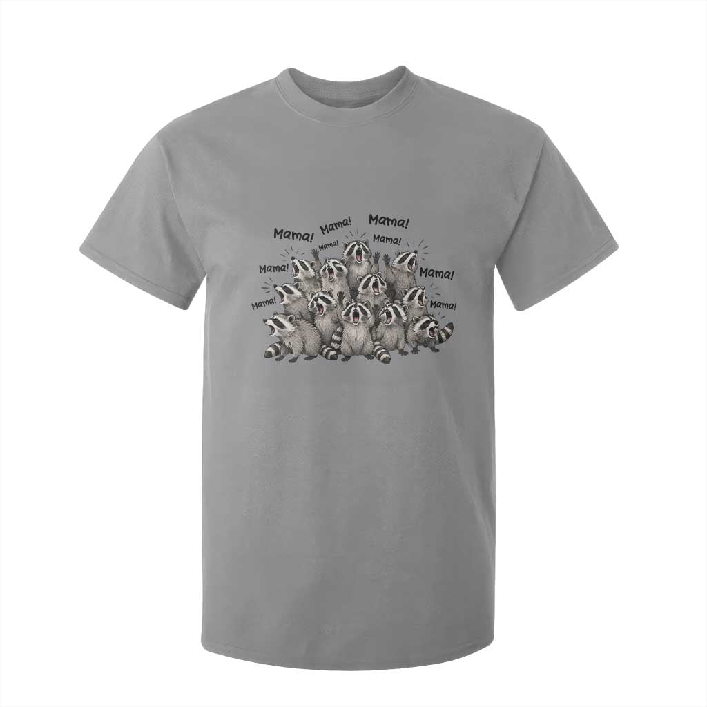 Funny Raccoon Mama Life T Shirt For Kid Motherhood Chaos Trash Panda TS12 Sport Gray Print Your Wear