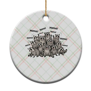 Funny Raccoon Mama Life Ceramic Ornament Motherhood Chaos Trash Panda TS12 1pc Christmas Plaid Print Your Wear