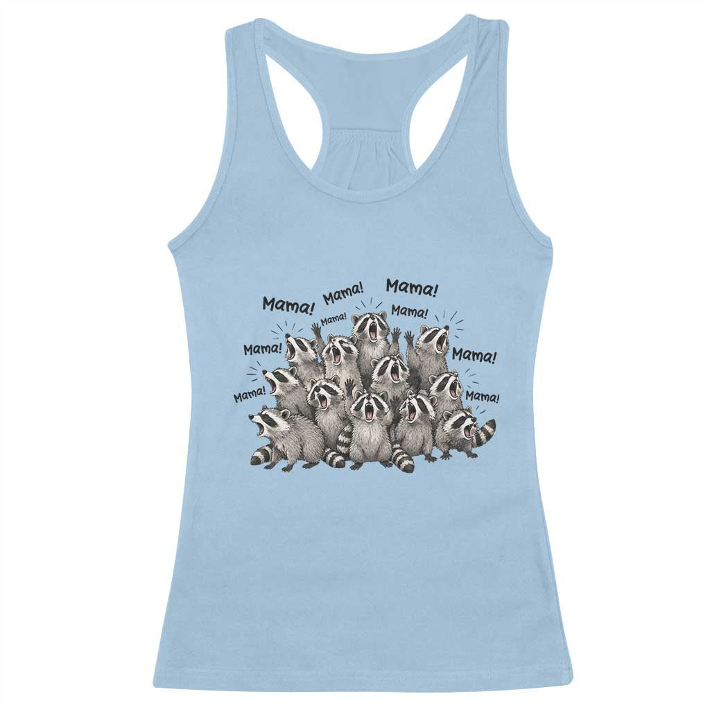 Funny Raccoon Mama Life Racerback Tank Top Motherhood Chaos Trash Panda TS12 Light Blue Print Your Wear