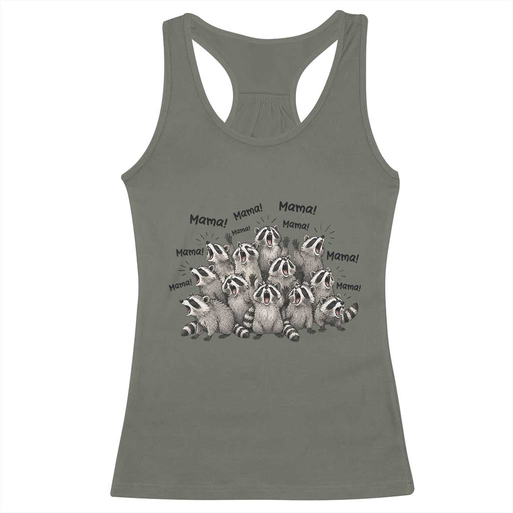 Funny Raccoon Mama Life Racerback Tank Top Motherhood Chaos Trash Panda TS12 Military Green Print Your Wear